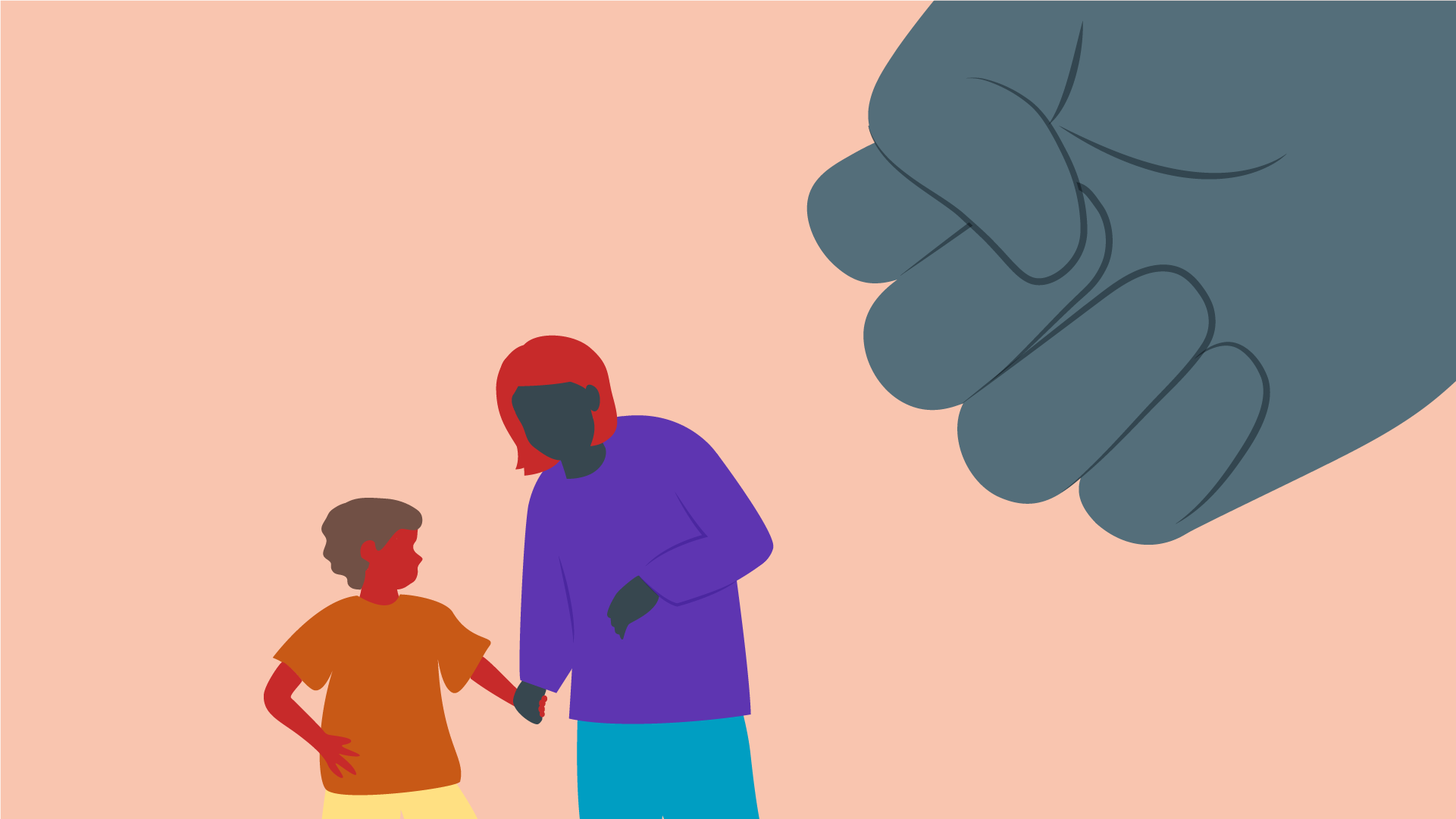 Ett barn som håller sin mor i handen. En stor knytnäve hotar dem.