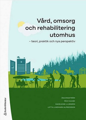Vård, omsorg och rehabilitering utomhus