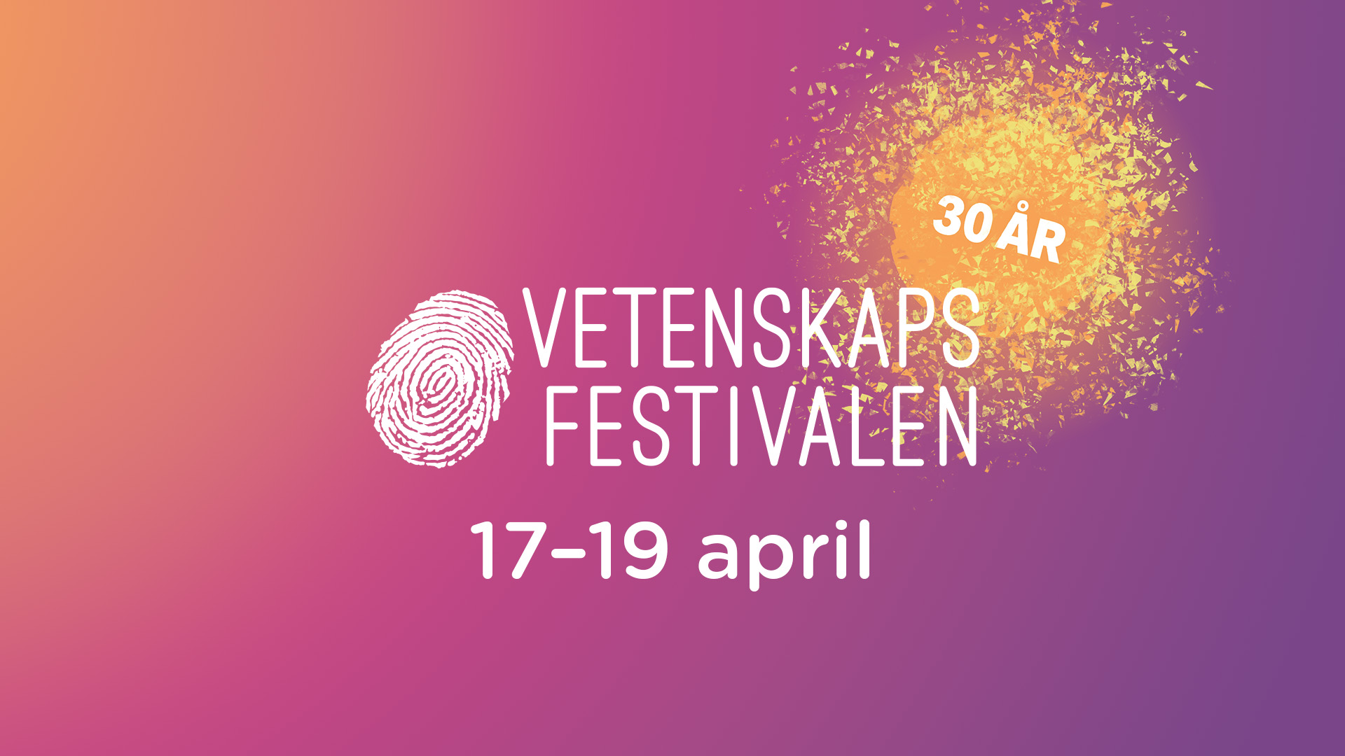 En lilarosa bakgrund med texten Vetenskapsfestivalen 17-19 april på