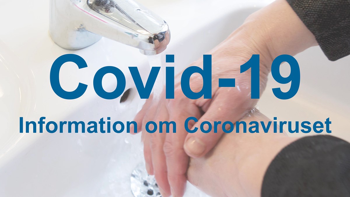 Covid-19 Information om Coronaviruset