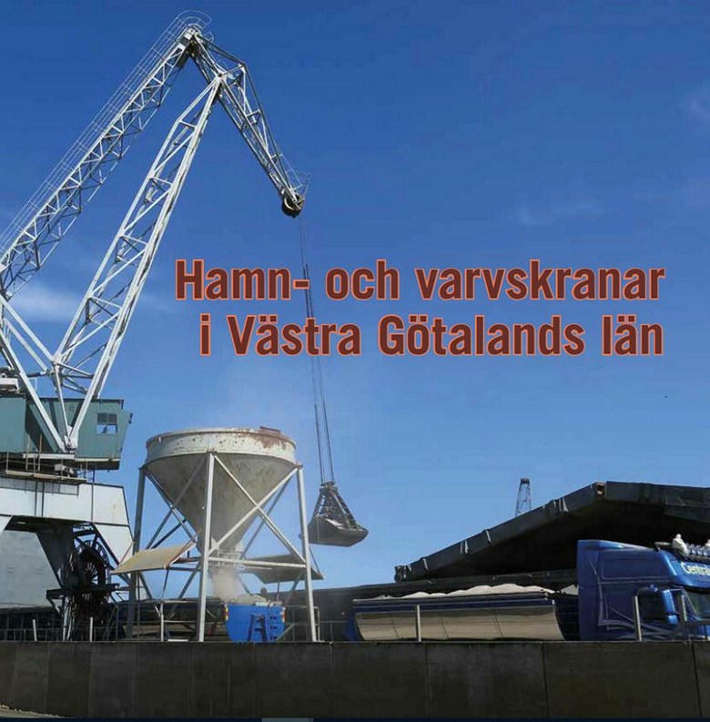 Omslag till Hamn- och varvskranar i Västra Götalands län. En vit kran mot en blå himmel.