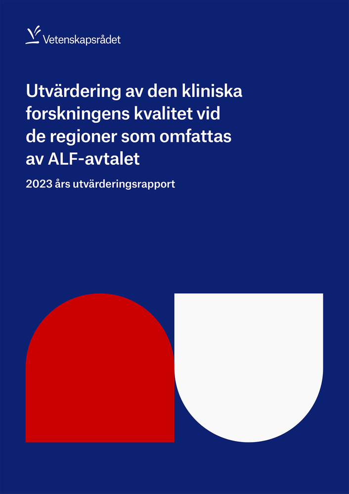 Bild på omslaget till Utvärdering av den kliniska forskningens kvalitet vid de regioner som omfattas av ALF-avtalet