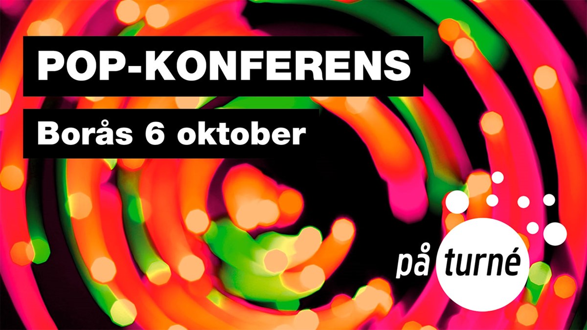 Färgglad bakgrund med text: Pop-konferens, Borås 6 oktober