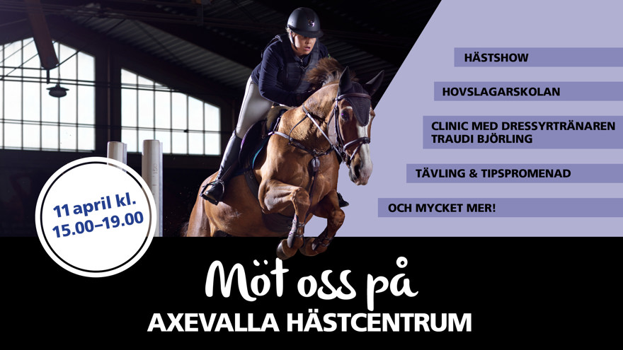 Ett foto med en elev som hoppar med häst och texten Möt oss på Axevalla Hästcentrum